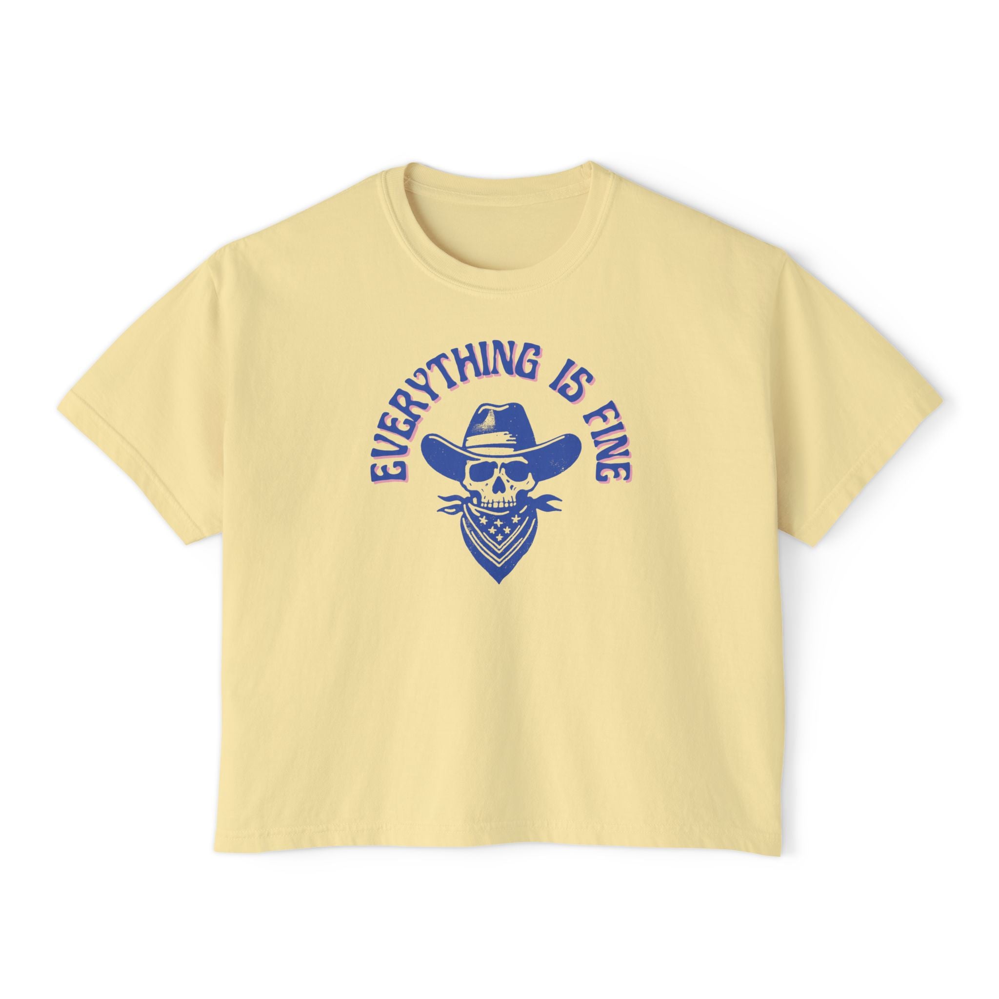 Everything is Fine Boxy Tee