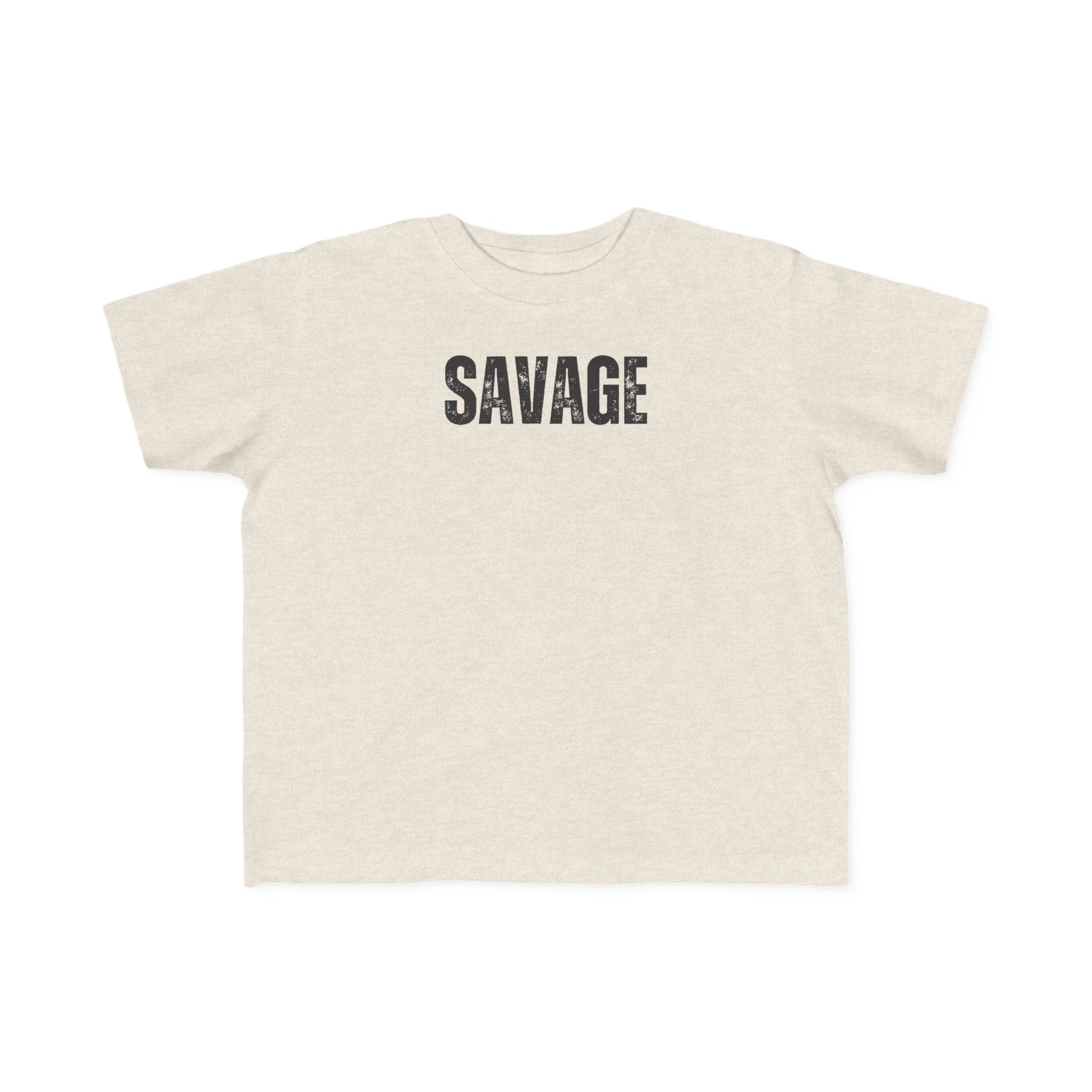 Savage Toddler Tee