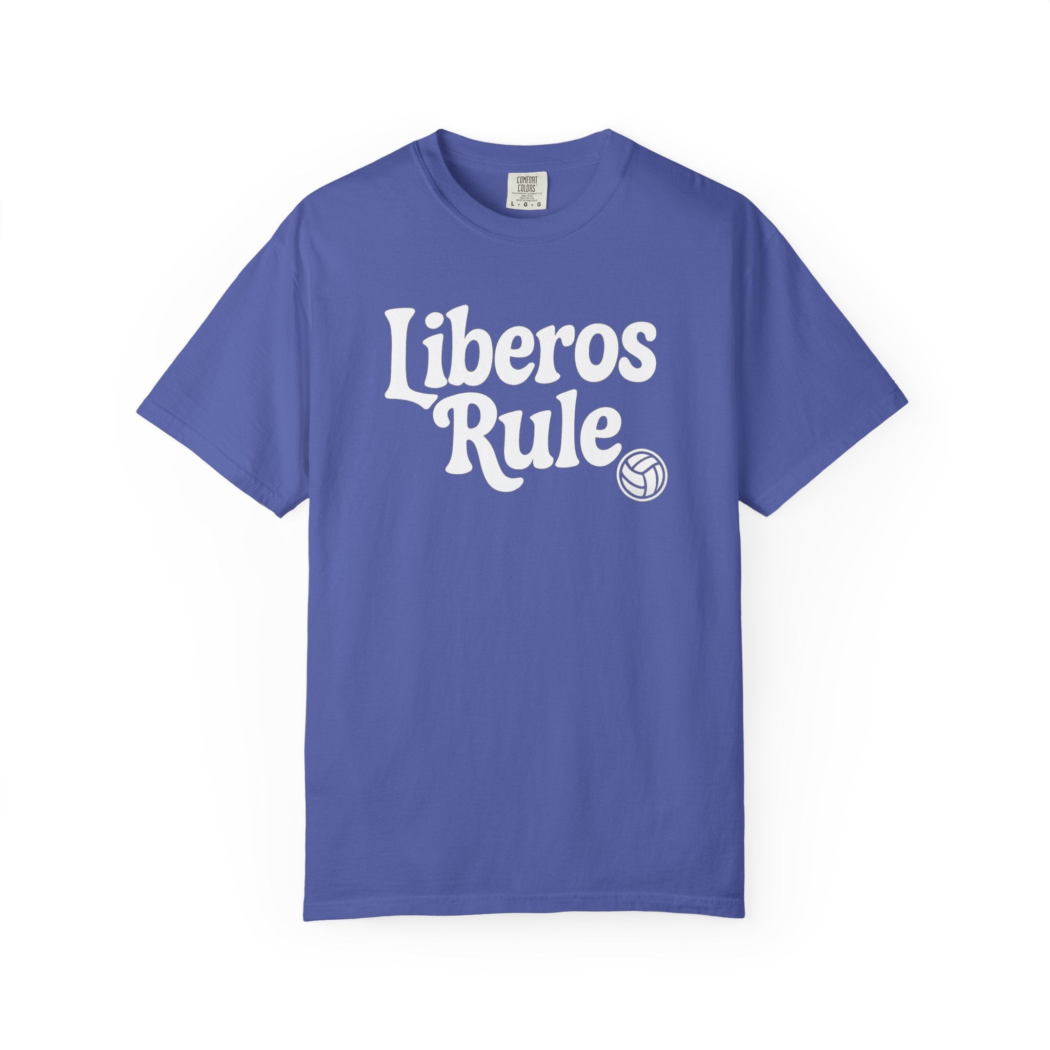 Volleyball Liberos Rule Tee