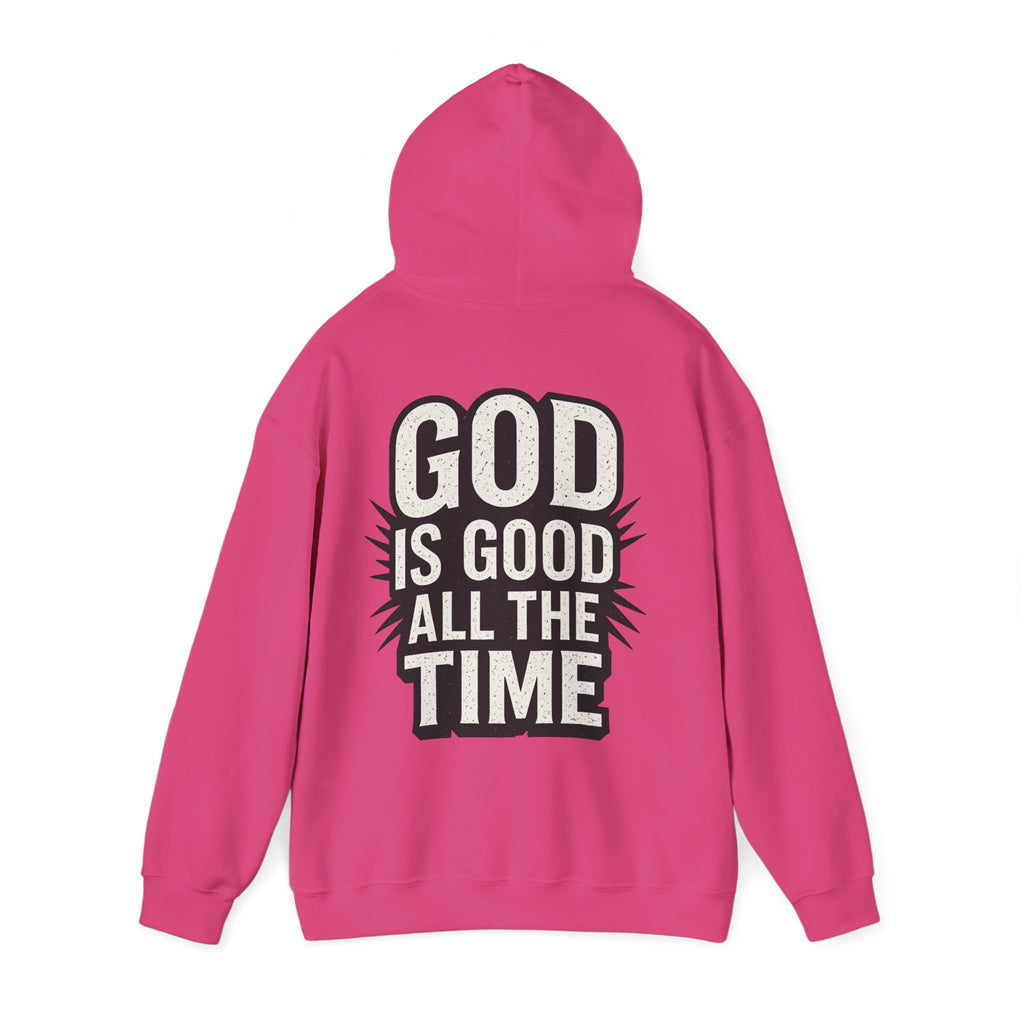 God is Good All the Time Hoodie