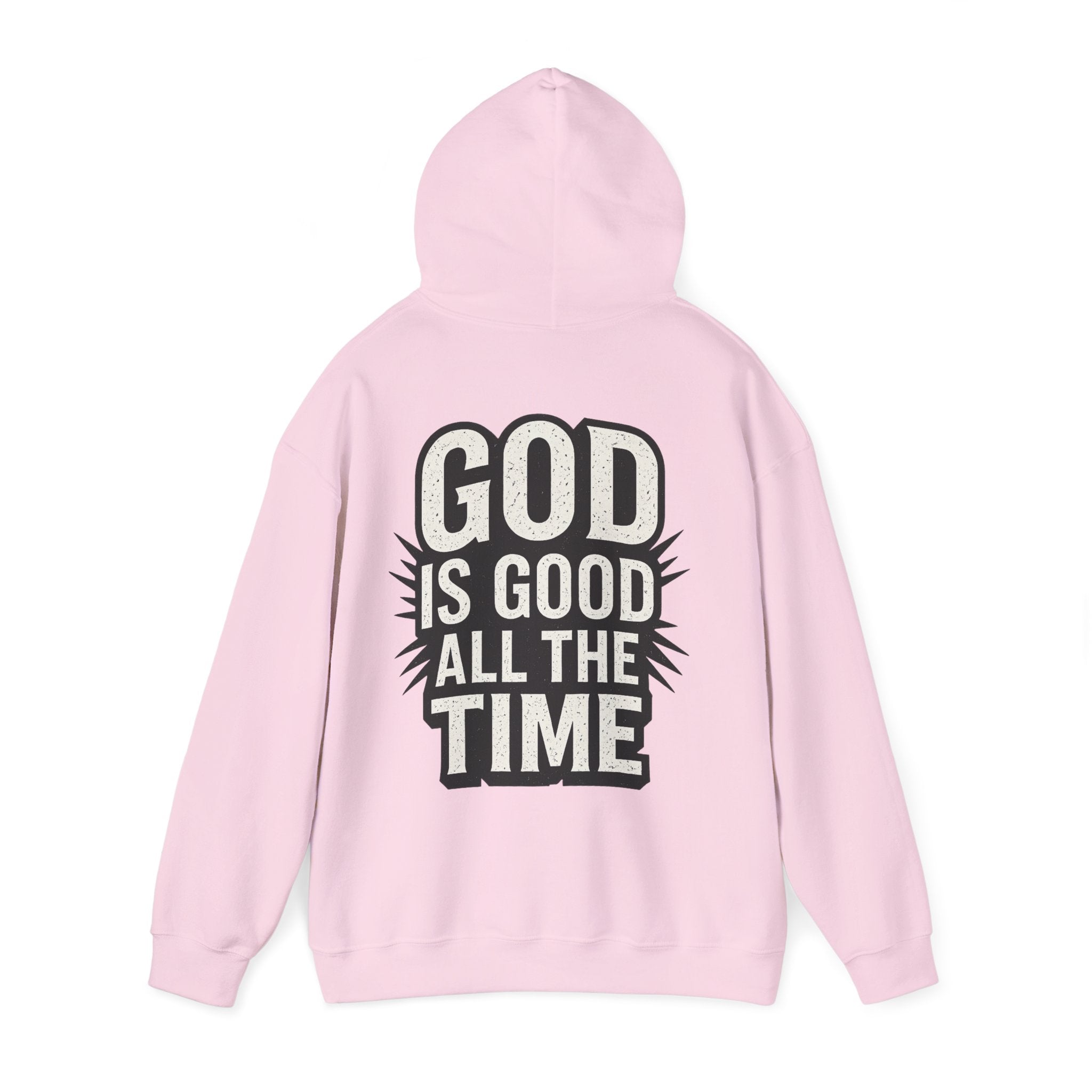 God is Good All the Time Hoodie