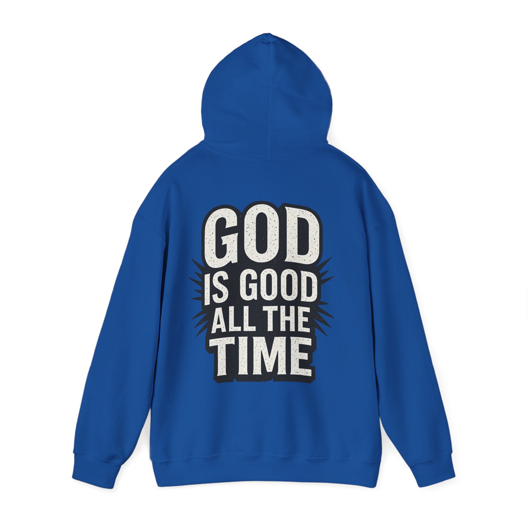 God is Good All the Time Hoodie