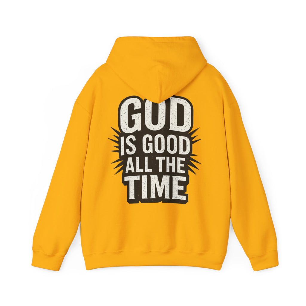 God is Good All the Time Hoodie