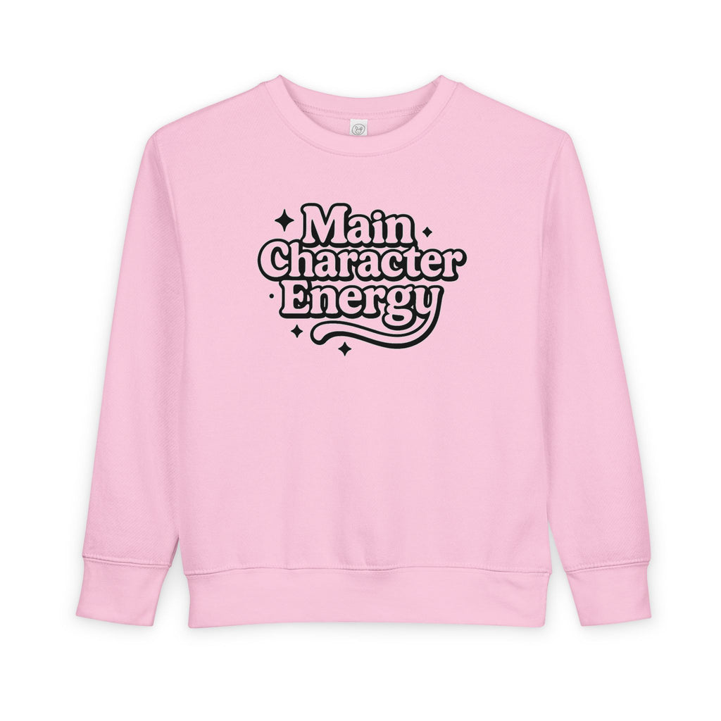 Main Character Energy Toddler Sweatshirt