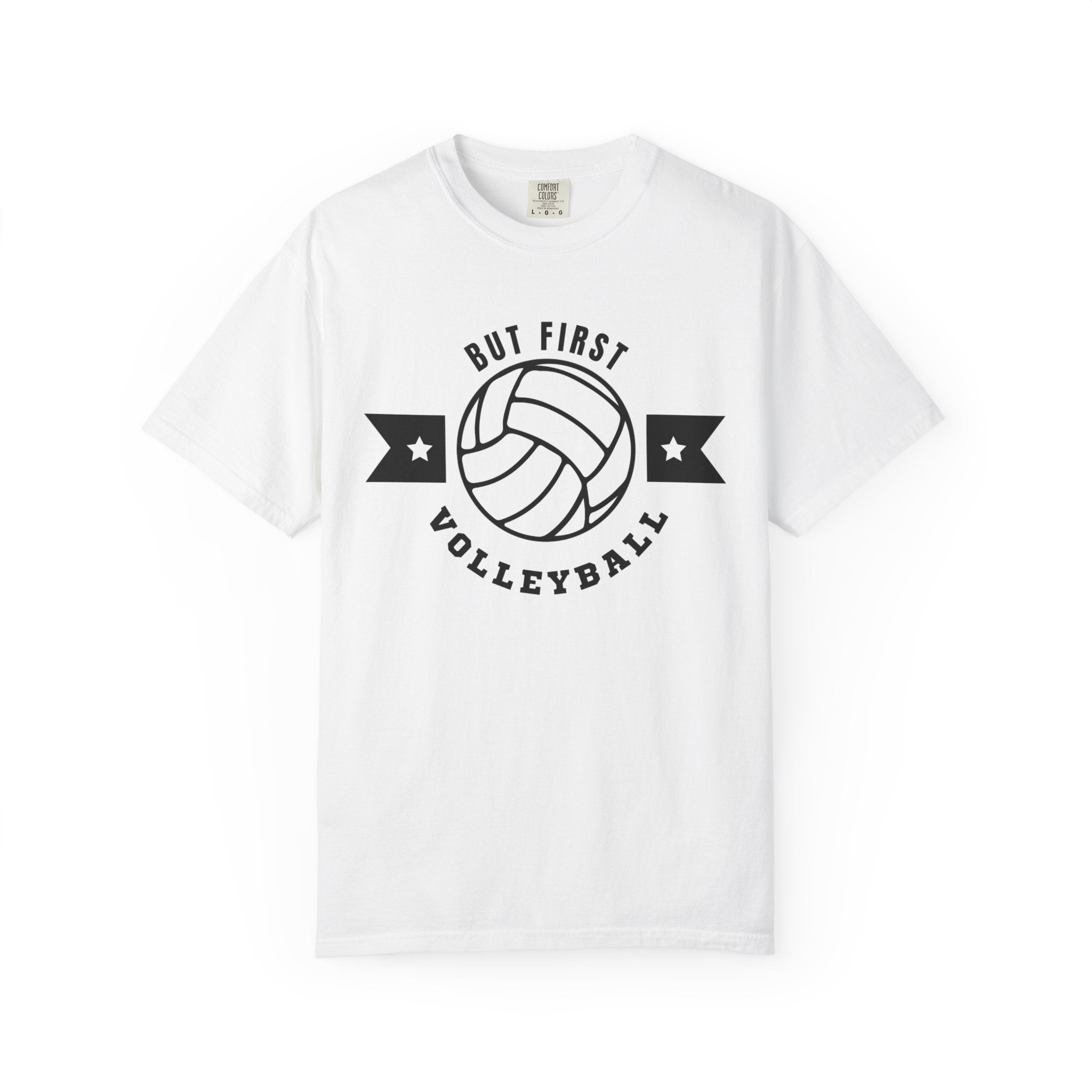 But First Volleyball Tee
