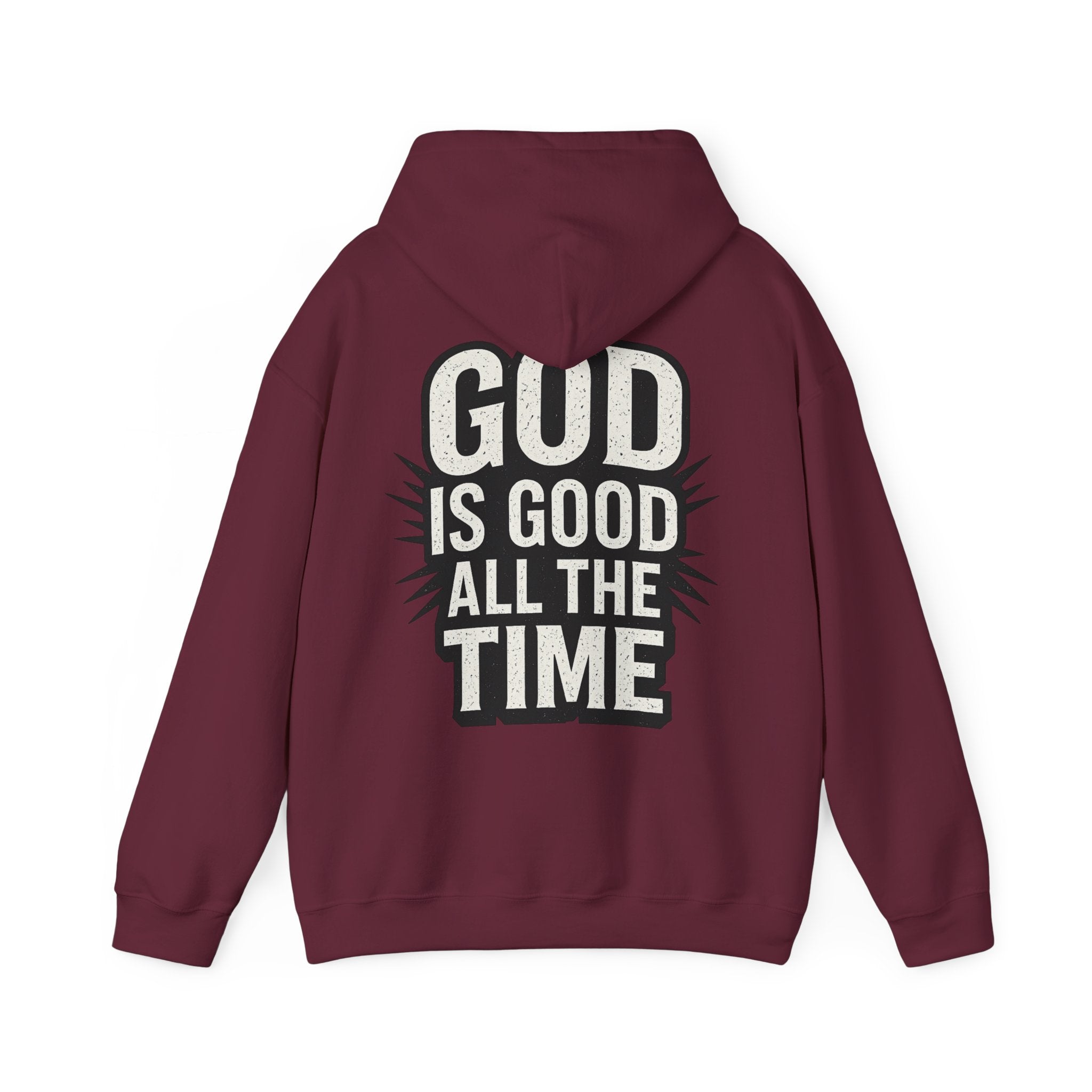 God is Good All the Time Hoodie