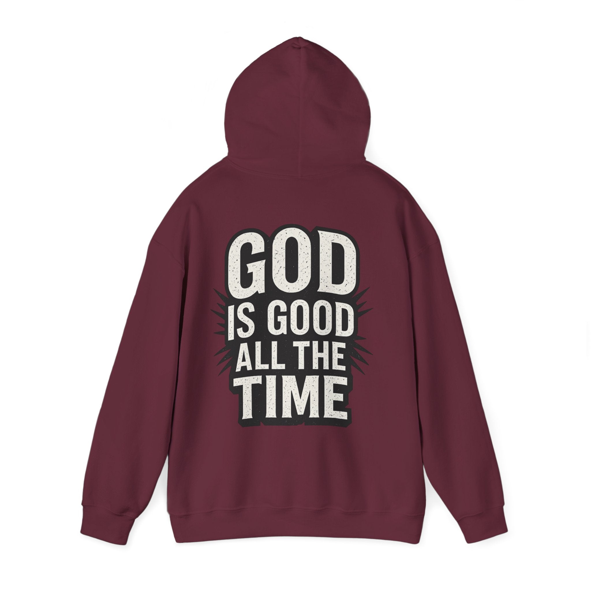 God is Good All the Time Hoodie