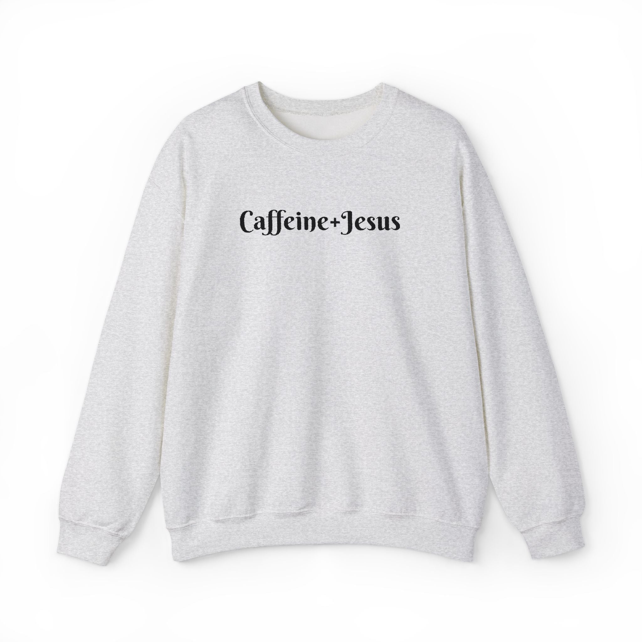 Embroidered “Caffeine + Jesus” Sweatshirt