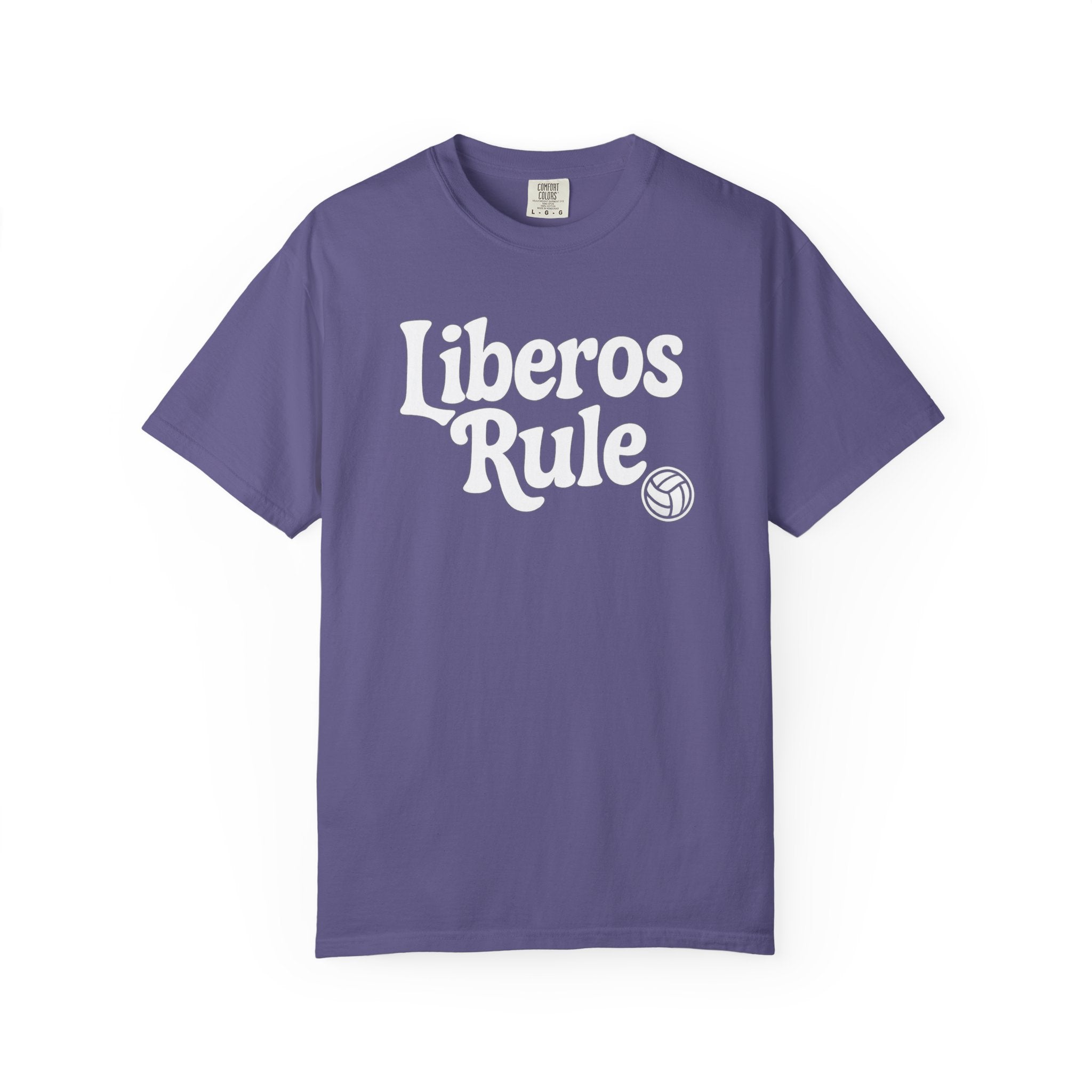 Volleyball Liberos Rule Tee