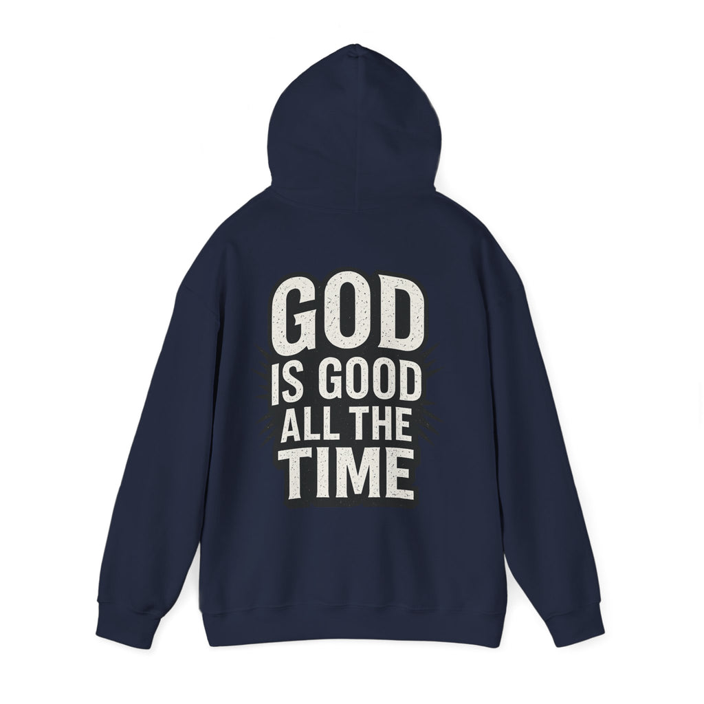 God is Good All the Time Hoodie