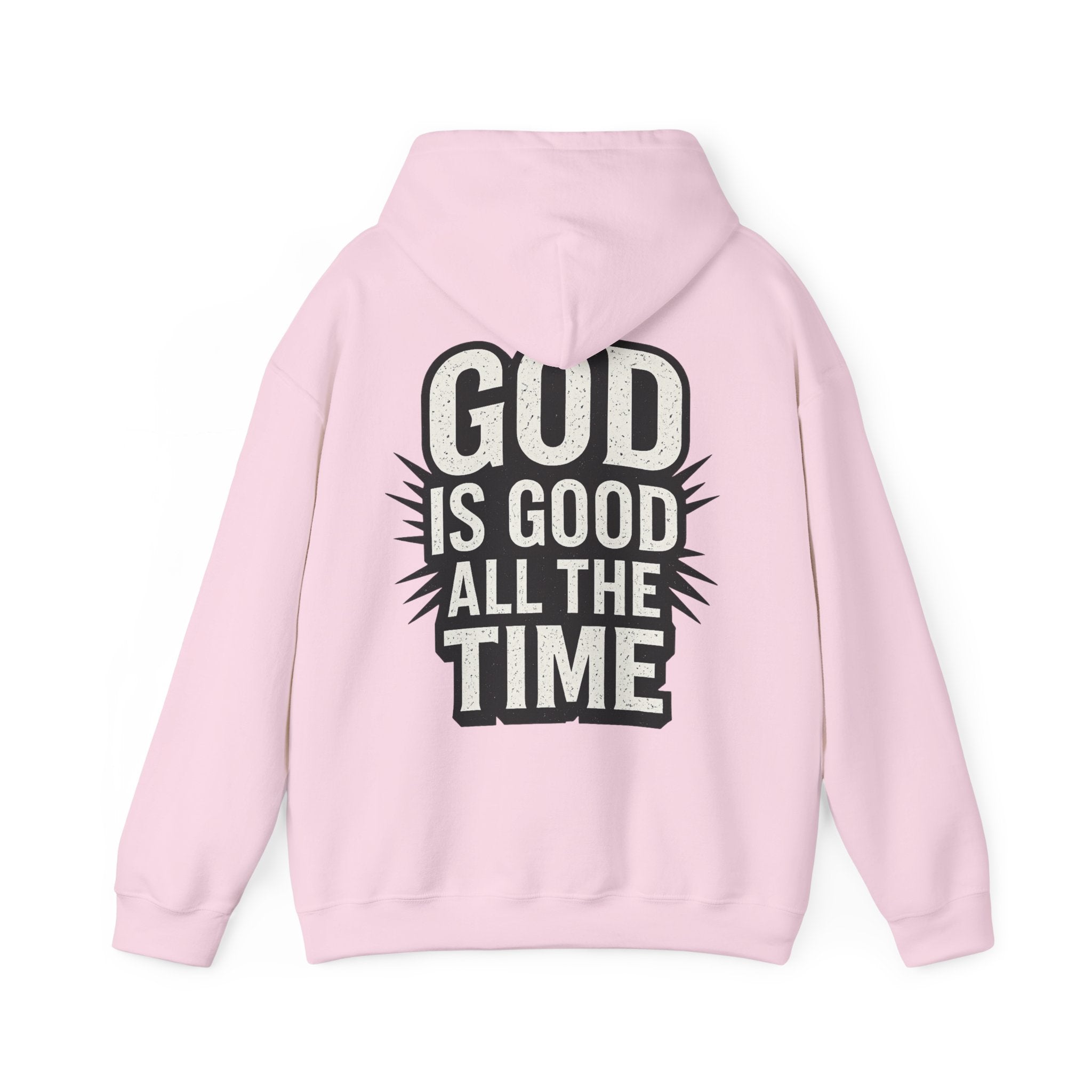 God is Good All the Time Hoodie