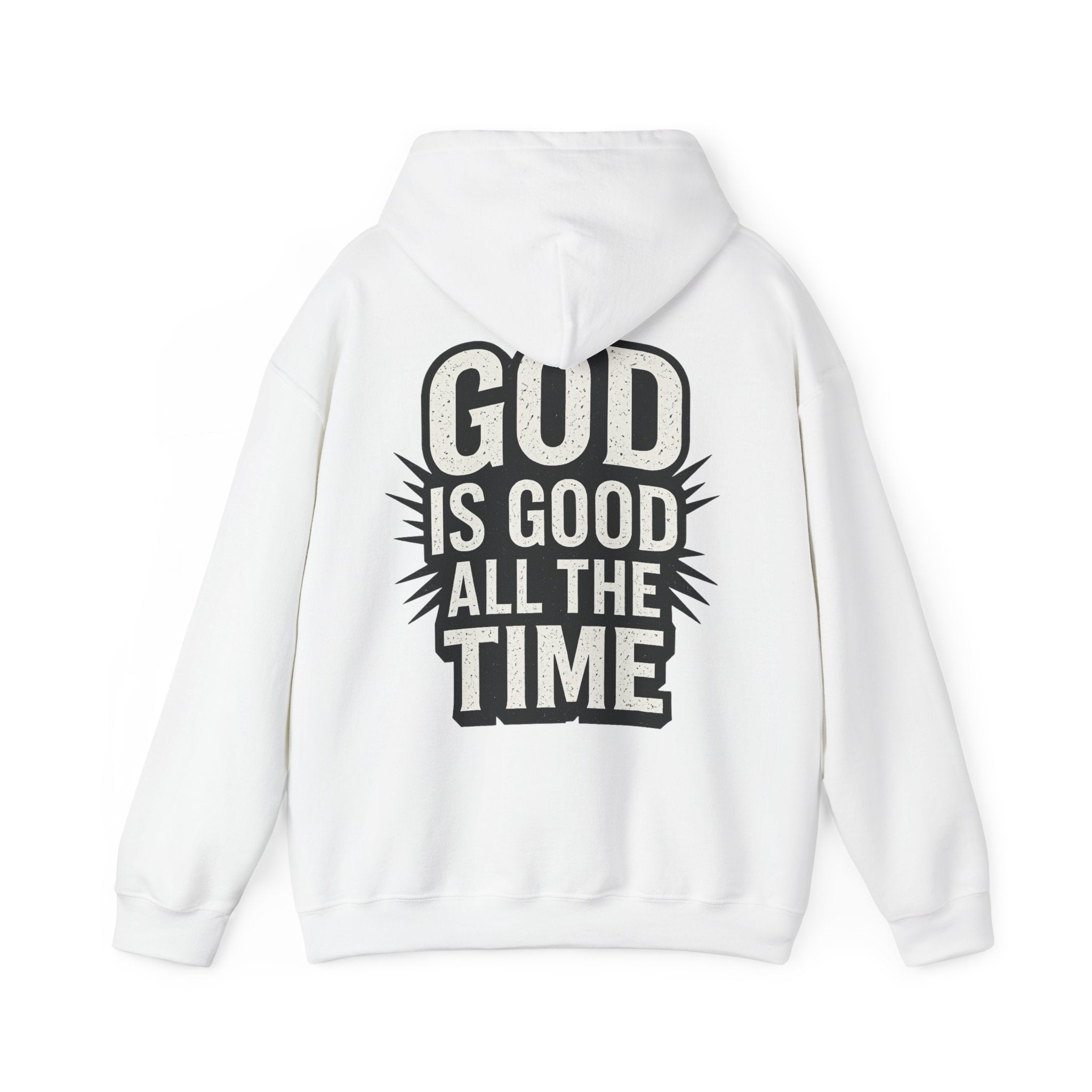 God is Good All the Time Hoodie