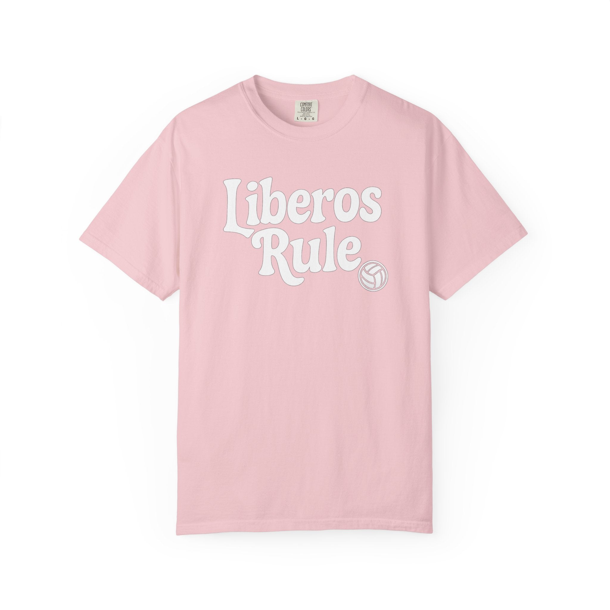 Volleyball Liberos Rule Tee