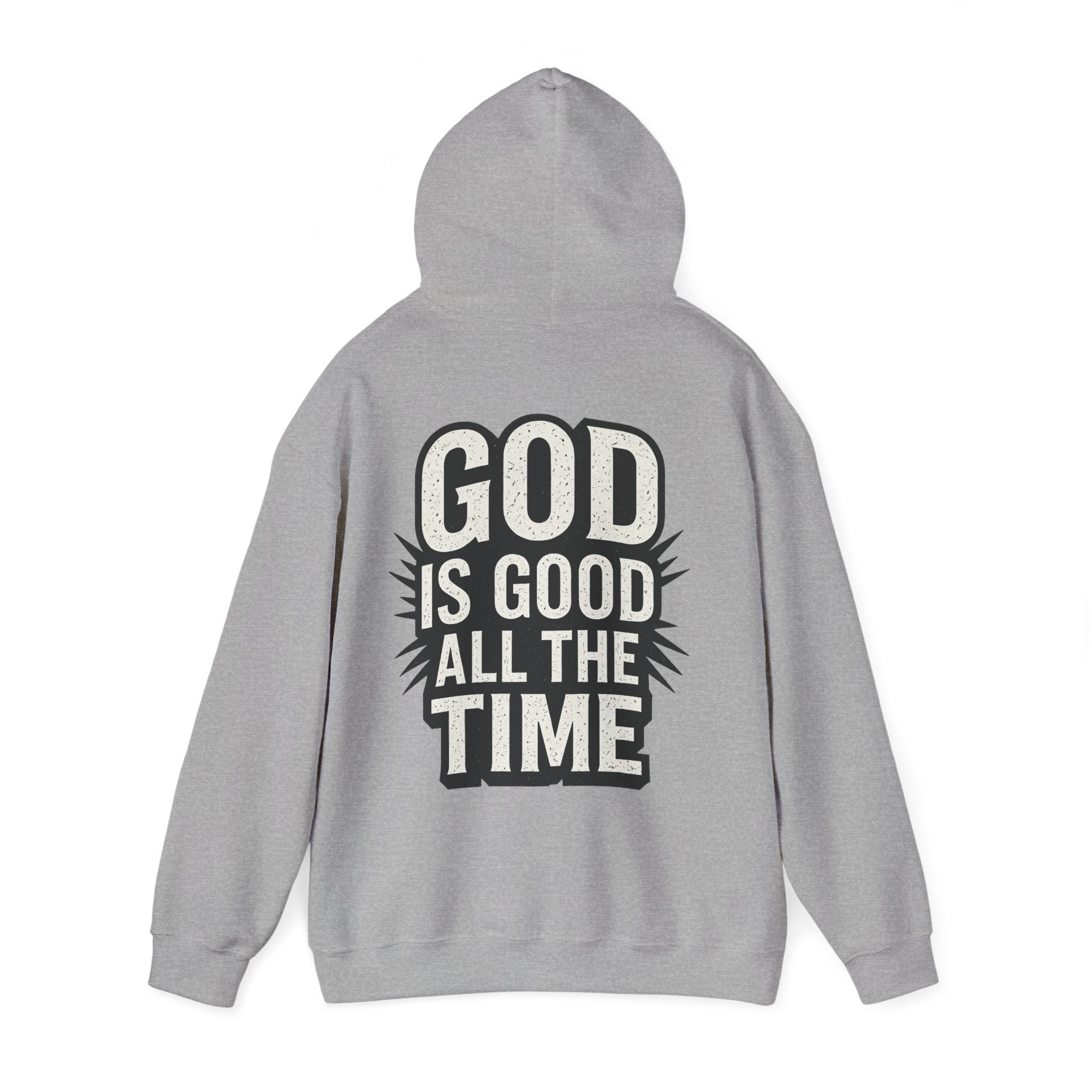 God is Good All the Time Hoodie