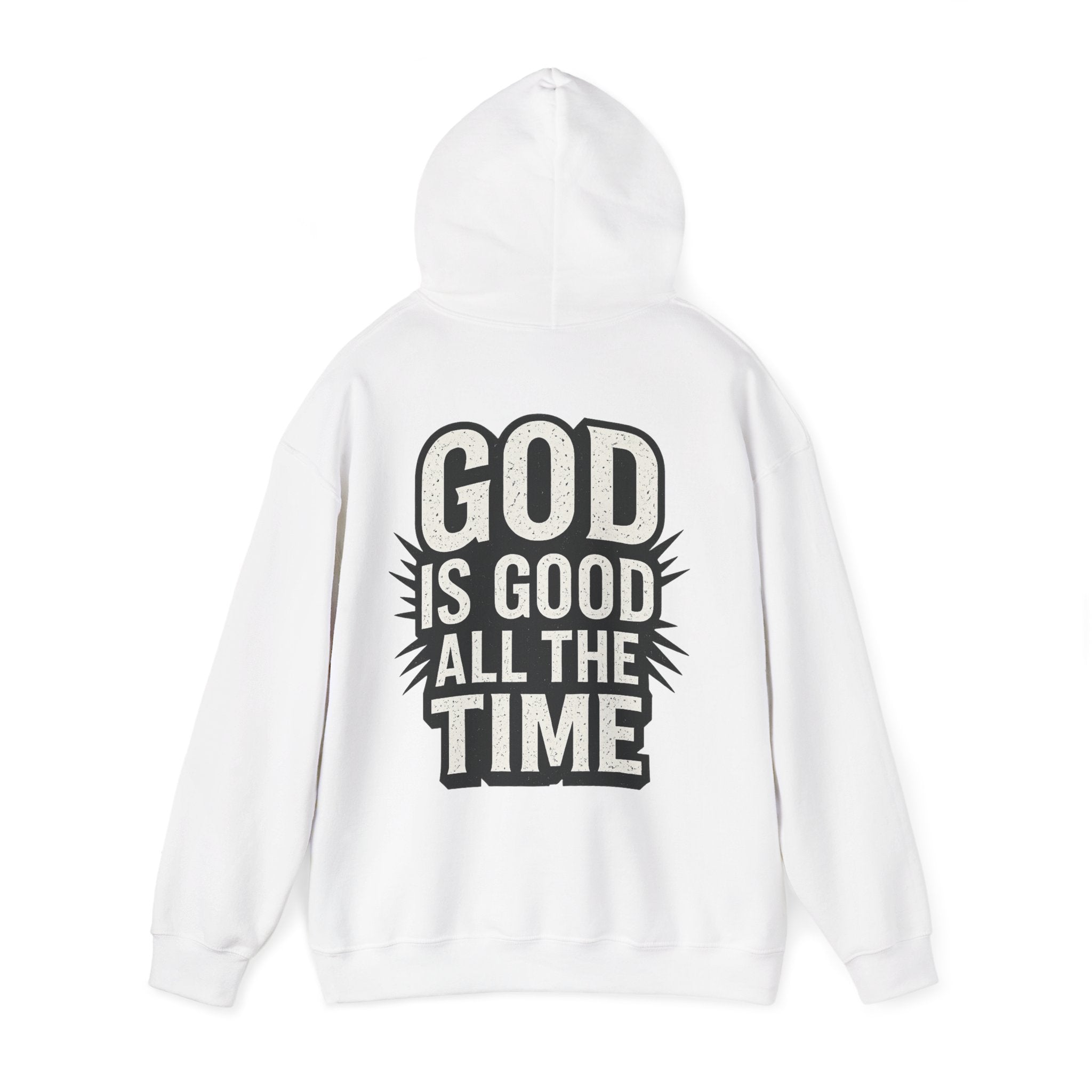 God is Good All the Time Hoodie