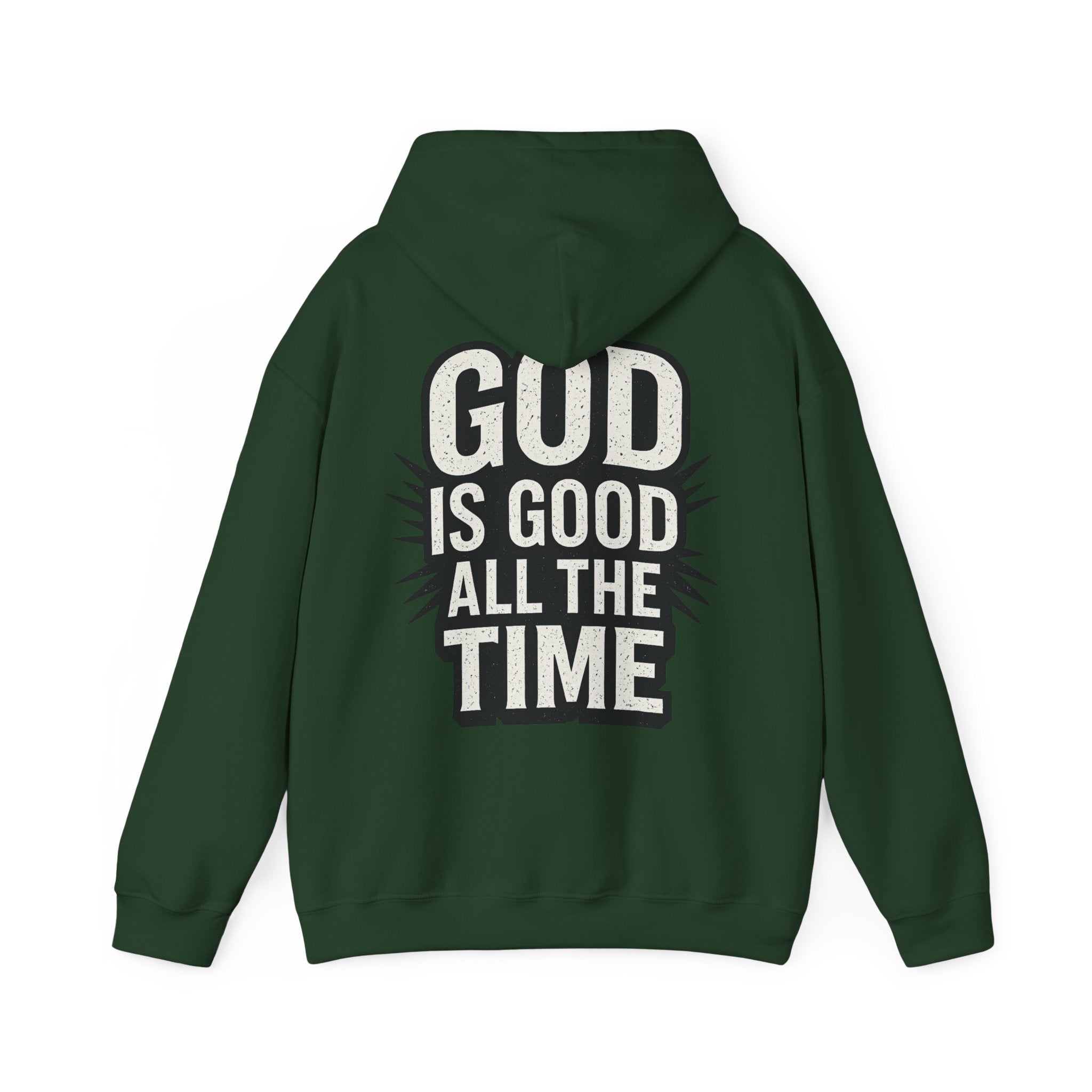 God is Good All the Time Hoodie