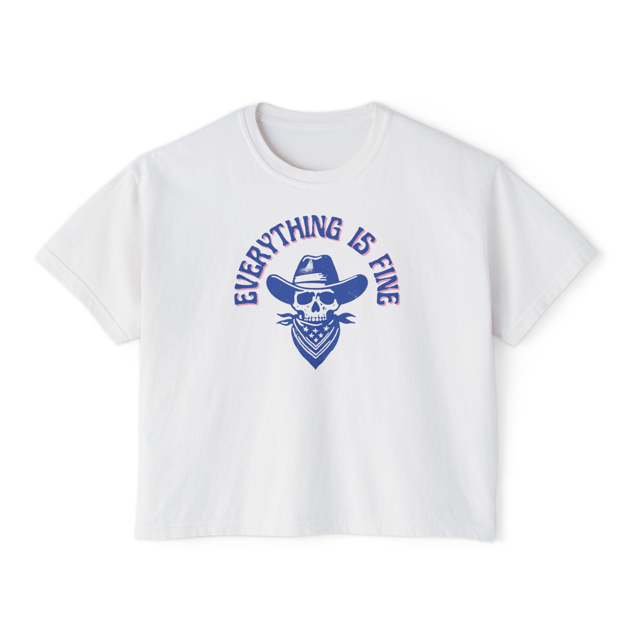 Everything is Fine Boxy Tee