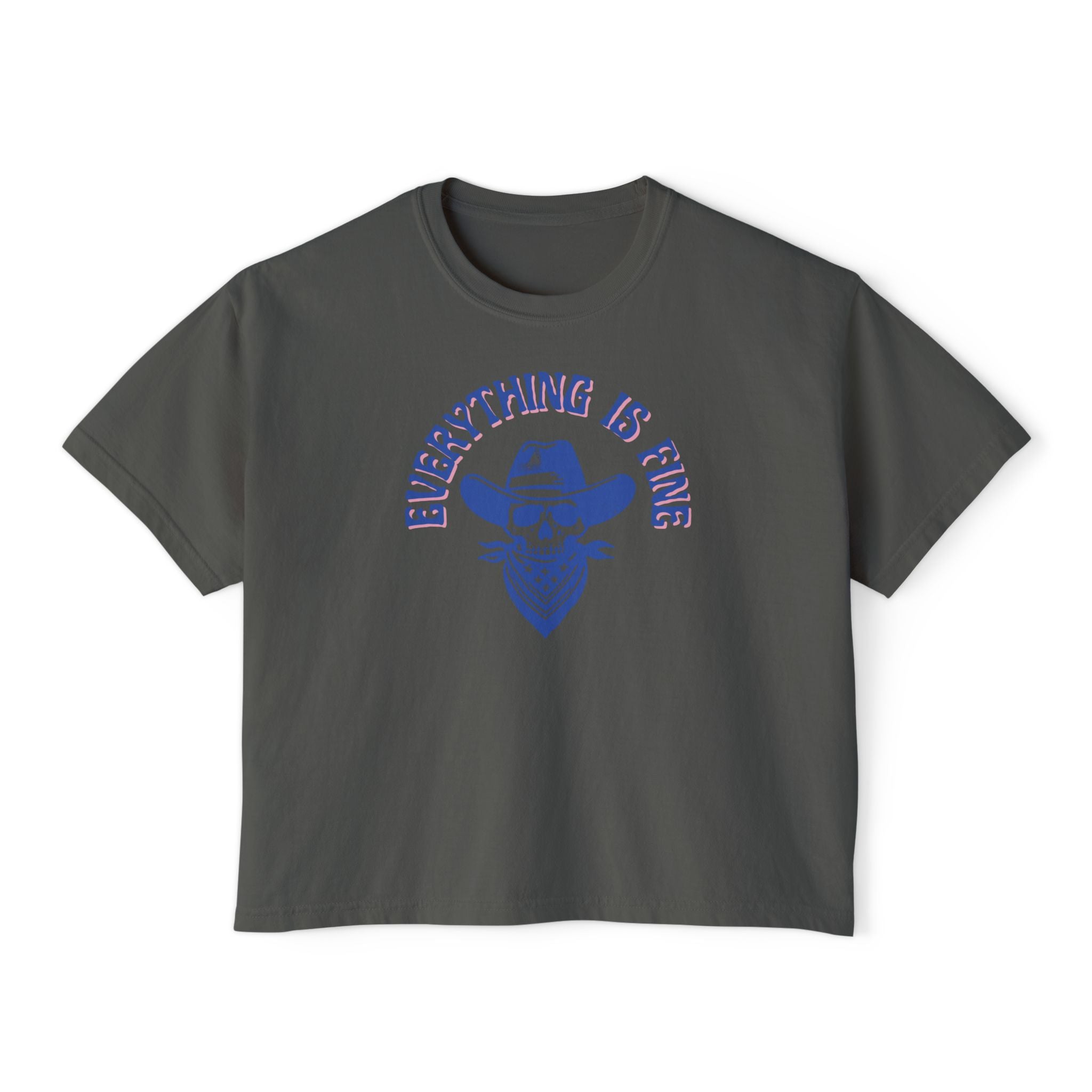 Everything is Fine Boxy Tee