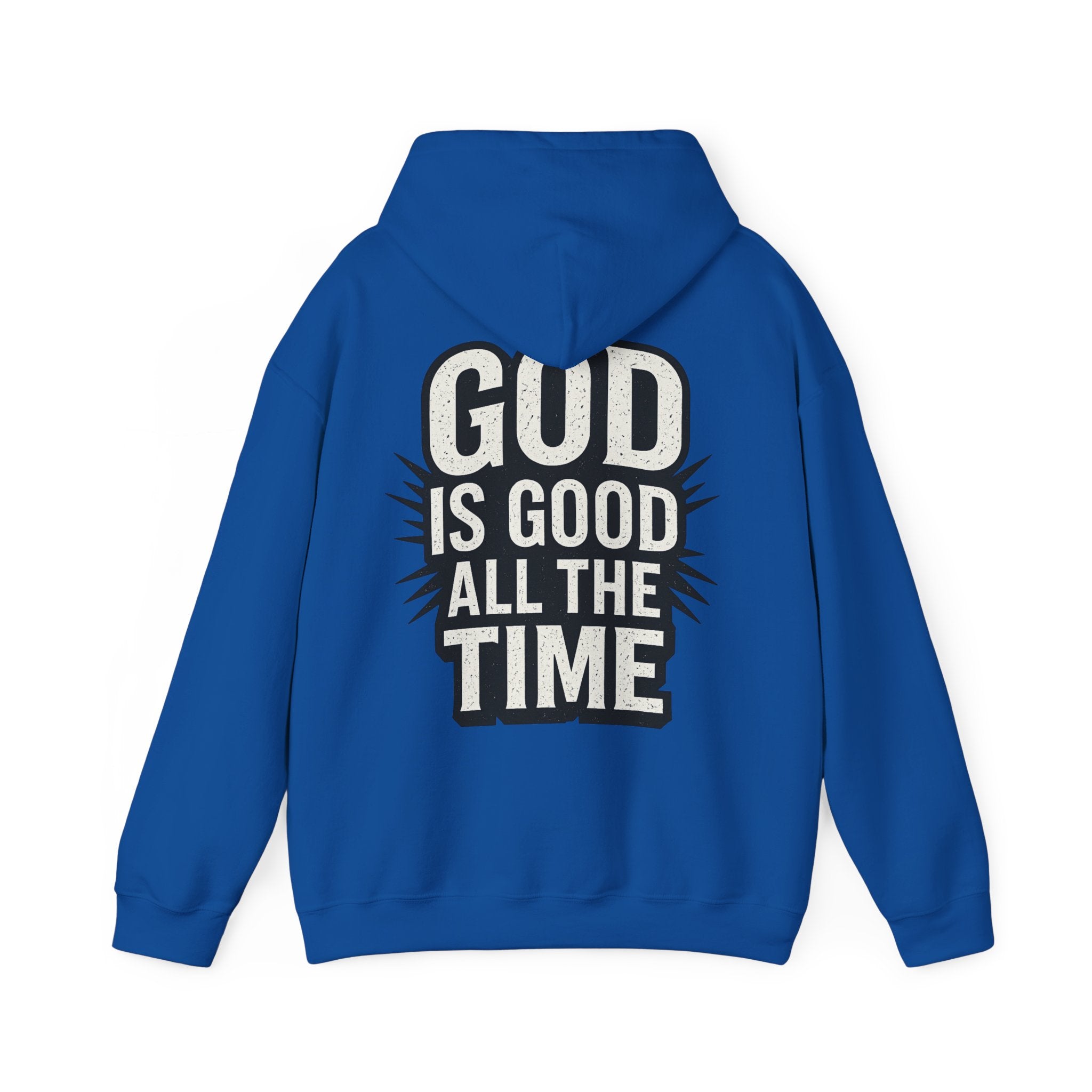 God is Good All the Time Hoodie